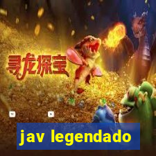 jav legendado